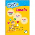 LIVRO INFANTIL -  INGLES APRENDA EM CASA CORES/ FORMAS