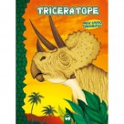 LIVRO INFANTIL - FAVORITO TRICERATOPE