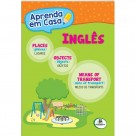 LIVRO INFANTIL - INGLES APRENDA EM CASA LUGARES/ OBJETOS/ TRANSPORTES